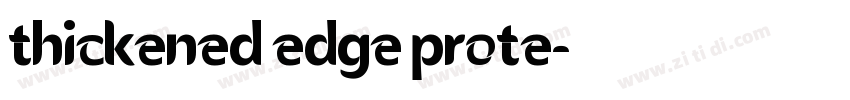 Thickened edge prote字体转换